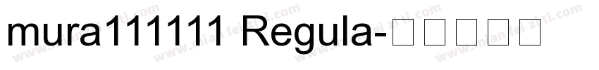 mura111111 Regula字体转换